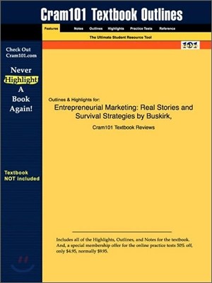 Studyguide for Entrepreneurial Marketing: Real Stories and Survival Strategies by Lavik, Buskirk &, ISBN 9780324158632