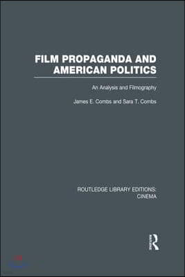 Film Propaganda and American Politics