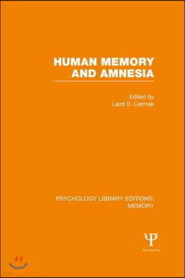 Human Memory and Amnesia (PLE: Memory)