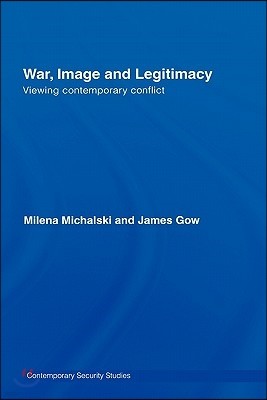 War, Image and Legitimacy