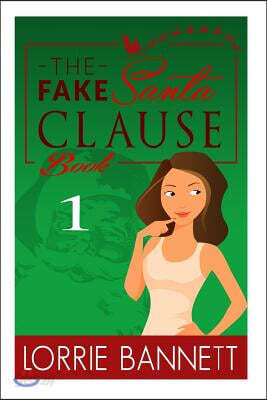 The Fake Santa Clause (Book 1): Cozy Mystery Story