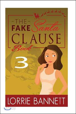 The Fake Santa Clause (Book 3): Cozy Mystery Story