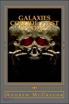 Galaxies Collide: First Contact