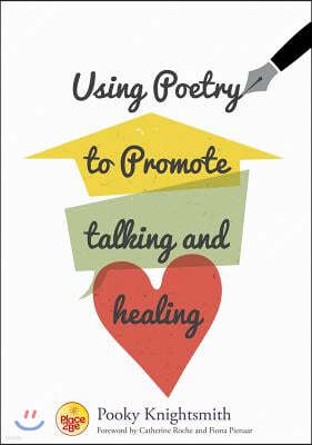 Using Poetry to Promote Talking and Healing