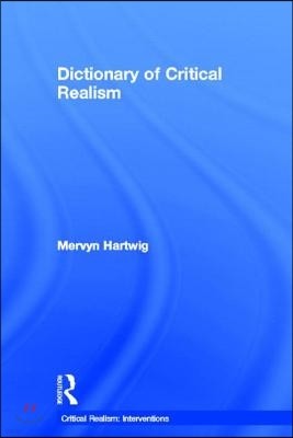 Dictionary of Critical Realism