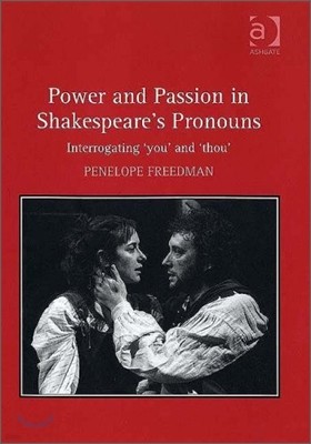 Power and Passion in Shakespeare's Pronouns