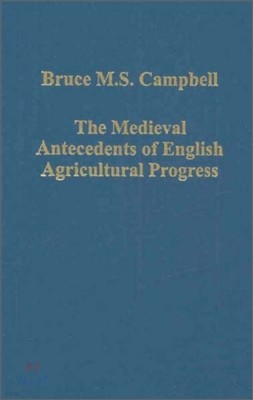 Medieval Antecedents of English Agricultural Progress