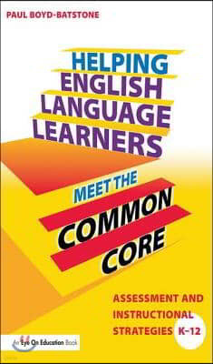 Helping English Language Learners Meet the Common Core