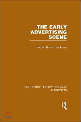 The Early Advertising Scene (RLE Marketing)