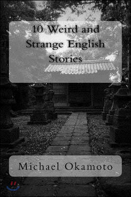10 Weird and Strange English Stories