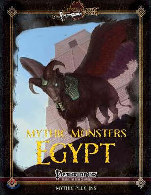 Mythic Monsters: Egypt