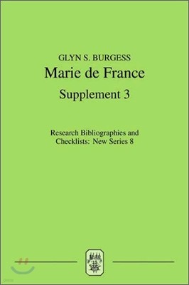 Marie de France: An Analytical Bibliography, Supplement No. 3