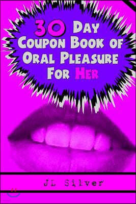 30 Day Coupon Book of Oral Pleasure For Her