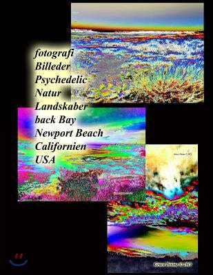 fotografi Billeder Psychedelic Natur Landskaber back Bay Newport Beach Californien USA