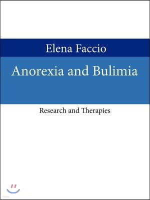 Anorexia and Bulimia: Research and Therapies