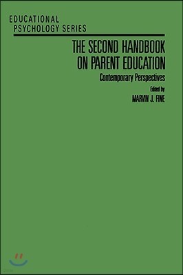 The Second Handbook on Parent Education: Contemporary Perspectives