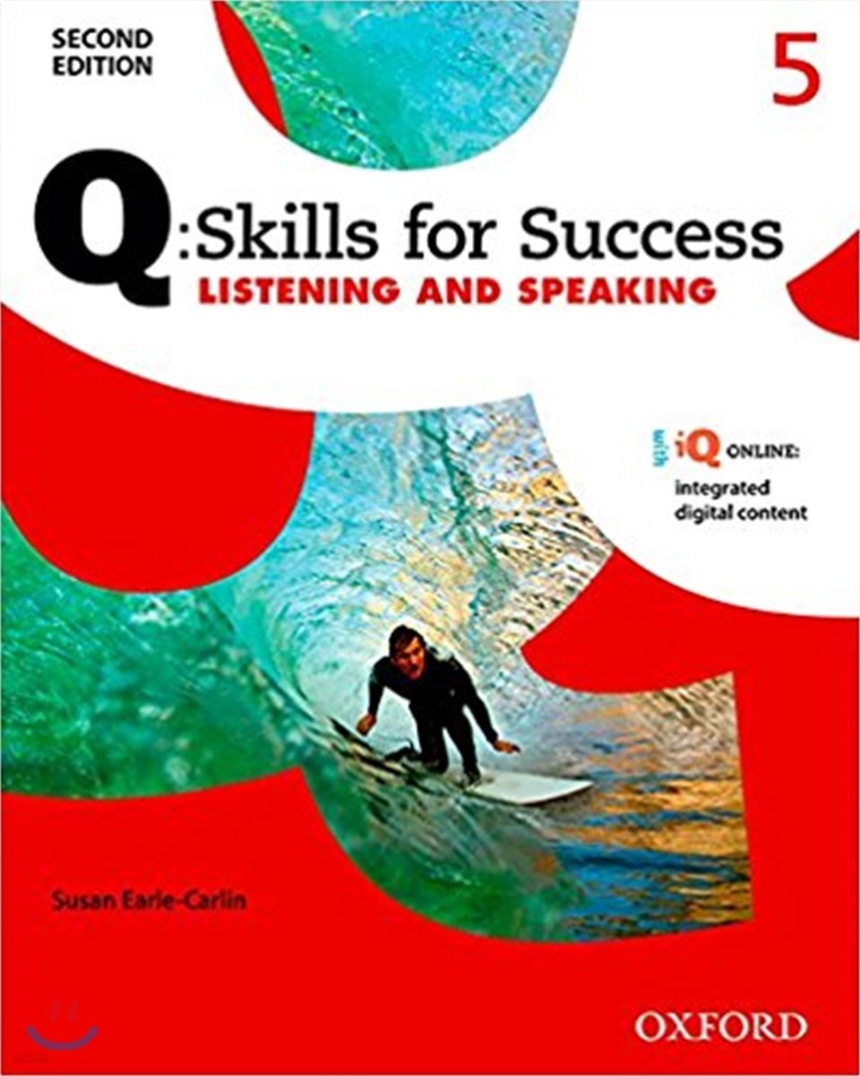 Q: Skills for Success Listening and Speaking 2e Level 5 Student Book