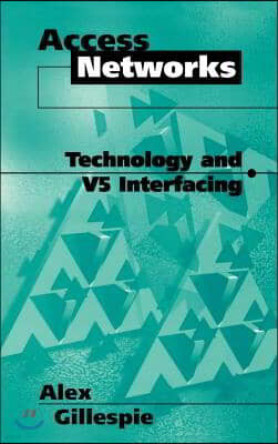 Access Networks Technology and V5 Interfacing