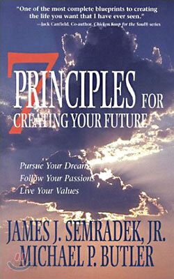 7 Principles for Creating Your Future
