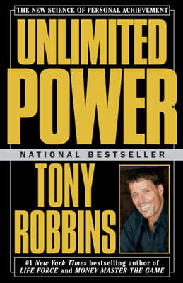 Unlimited Power: The New Science of Personal Achievement