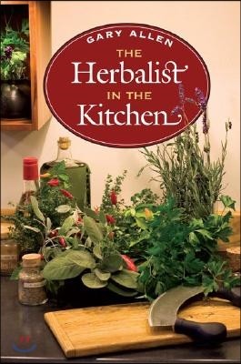 The Herbalist in the Kitchen