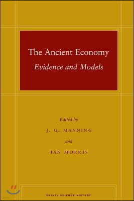 The Ancient Economy: Evidence and Models