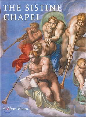 The Sistine Chapel: A New Vision