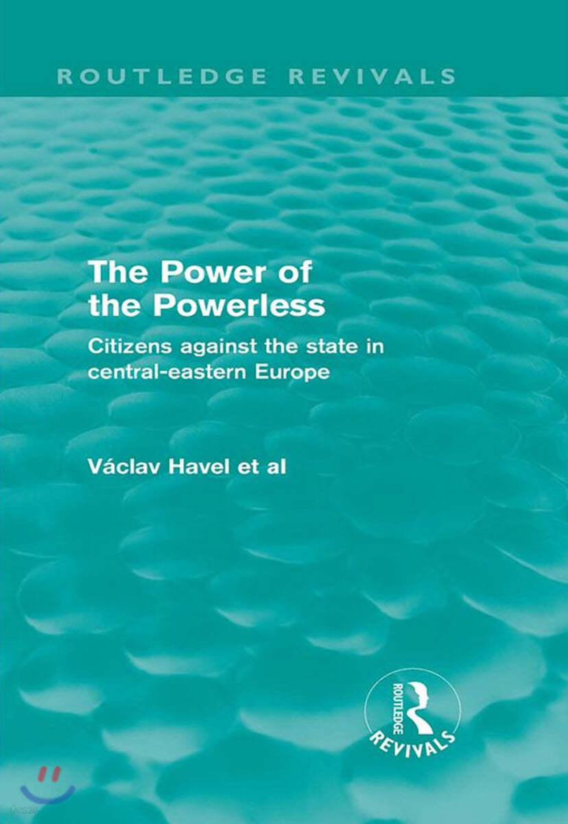 Power of the Powerless (Routledge Revivals)