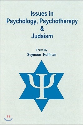 Issues in Psychology, Psychotherapy, and Judaism