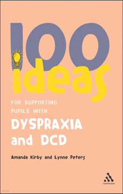 100 Ideas for Supporting Pupils With Dyspraxia and Dcd