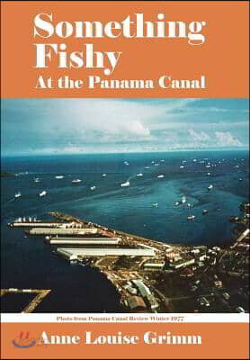 Something Fishy: At the Panama Canal