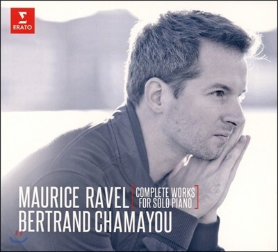 Bertrand Chamayou : ǾƳ  ǰ  - Ʈ  (Ravel: Complete Works for Solo Piano)