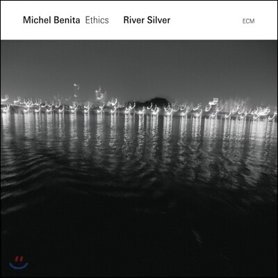 Michel Benita - River Silver