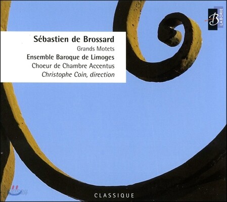 Christophe Coin 브로사르: 그랑 모테트 선집 (Sebastien de Brossard: Grands Motets)