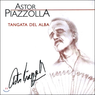 Astor Piazzolla ƽ丣 Ǿ - Ÿ ޺ (Tangata Del Alba)
