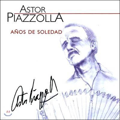 Astor Piazzolla ƽ丣 Ǿ -   (Anos De Soledad)
