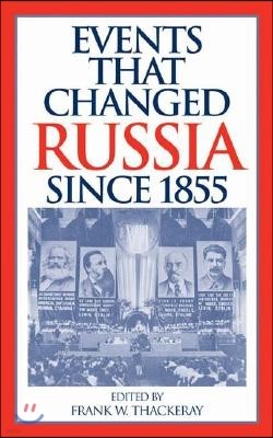 Events That Changed Russia since 1855