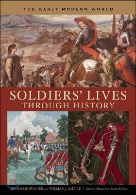 Soldiers' Lives through History - The Early Modern World