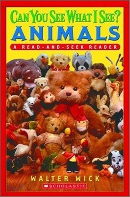 Scholastic Reader Level 1 : Can You See What I See? Animals