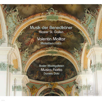 Musica Fiorita 발렌틴 몰리토르: 모테트 (Valentin Molitor: Motetten 1683)