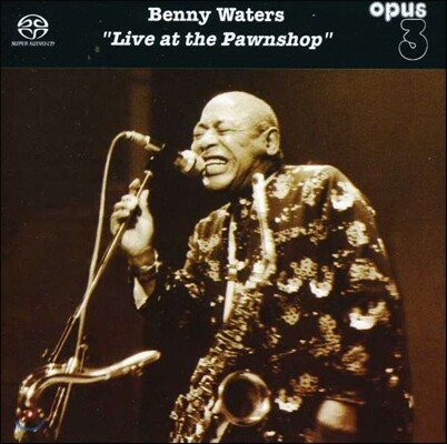 Benny Waters - Live at the Pawnshop 베니 워터스 - 라이브 앳 더 폰샵
