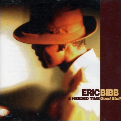 Eric Bibb, Needed Time — Eric Bibb (에릭 빕) / Needed Time - Good Stuff 앨범 커버