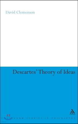 Descartes' Theory of Ideas