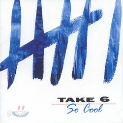 Take 6 - So Cool