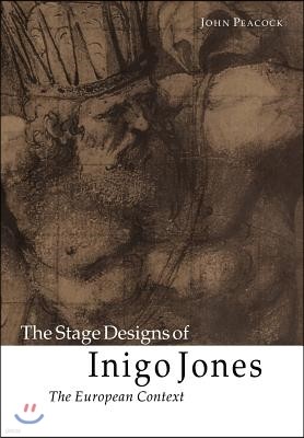 The Stage Designs of Inigo Jones