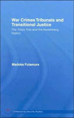 War Crimes Tribunals and Transitional Justice