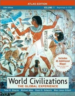 World Civilizations Volume 1 : Atlas Edition, 5/E