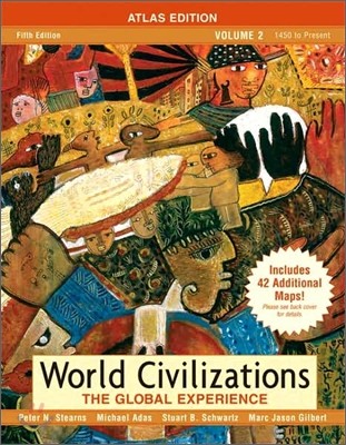 World Civilizations Volume 2 : Atlas Edition, 5/E