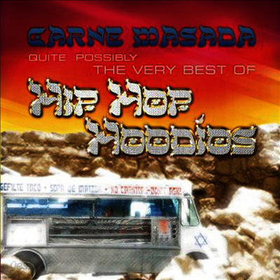 Hip Hop Hoodios - Carne Masada: Quite Possibly B.O. Hip Hop Hoodios (CD)