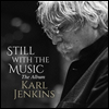 Į Ų - Ʈ  (Karl Jenkins - Still With The Music) (Ϻ)(CD) - Karl Jenkins